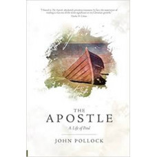 The Apostle - A Life of Paul - John Pollock